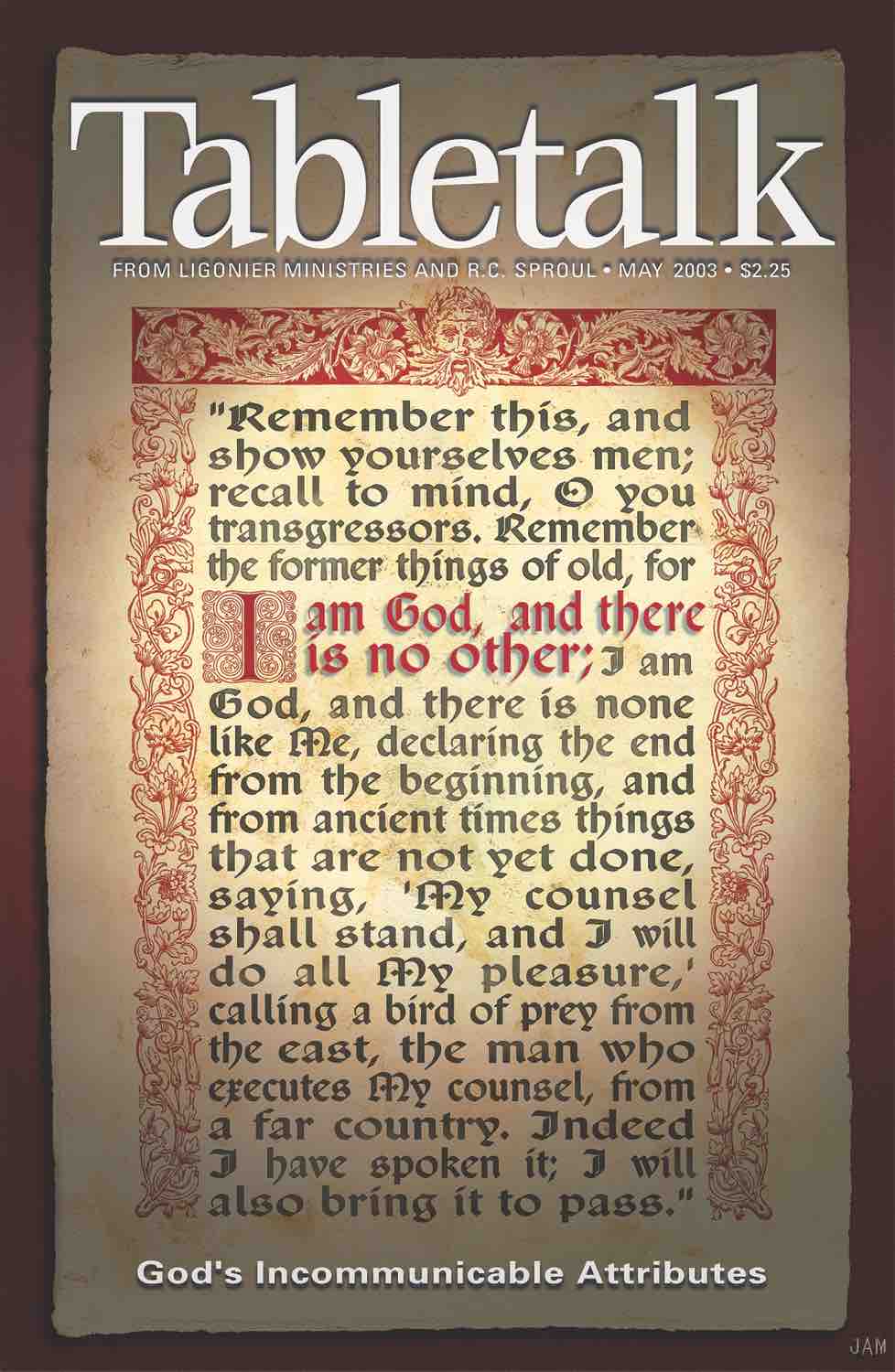 Incommunicable “I Am God, and There Is No Other:” God’s Incommunicable Attributes ...